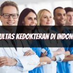 Panduan Lengkap Memilih Fakultas Kedokteran di Indonesia Terbaik