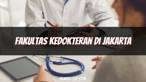 Panduan Memilih Fakultas Kedokteran di Jakarta yang Terbaik