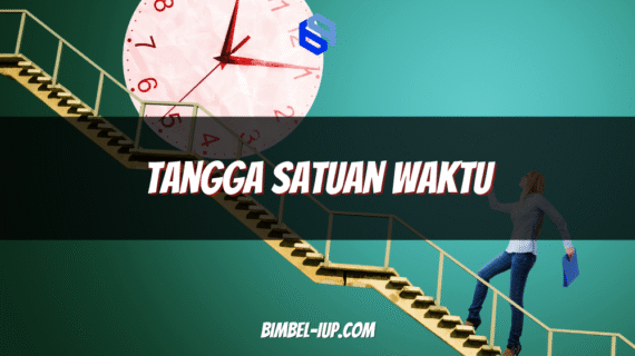 Tangga Satuan Waktu: Pengertian, Cara Menggunakan, dan Contoh Soal Lengkap