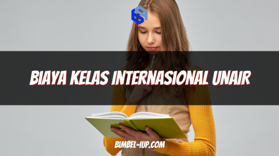Biaya Kelas Internasional UNAIR: Rincian Lengkap, Perbandingan, dan Tips Persiapan Finansial