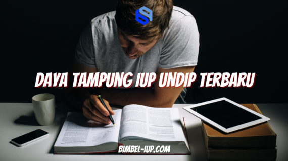 Daya Tampung IUP UNDIP Terbaru: Peluang Lolos Lebih Besar atau Justru Semakin Ketat?
