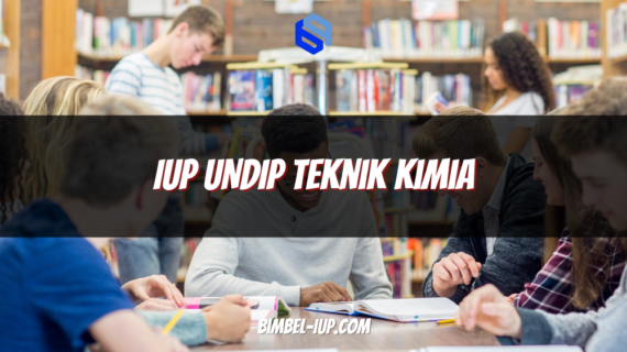 IUP UNDIP Teknik Kimia: Kurikulum, Biaya, Seleksi & Prospek Kerja Lulusannya (Panduan Lengkap)